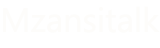 MzansiTalk